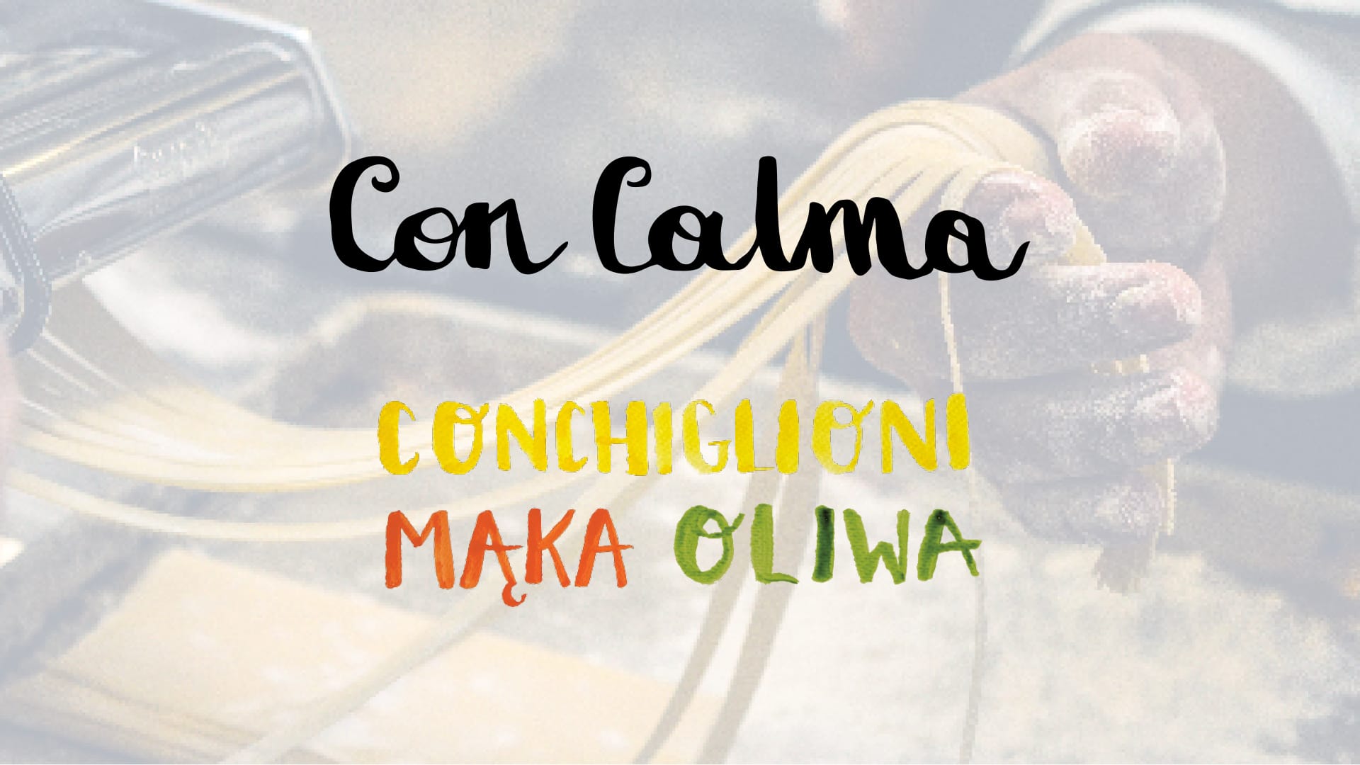 Con Calma conchiglioni, mąka, oliwa
